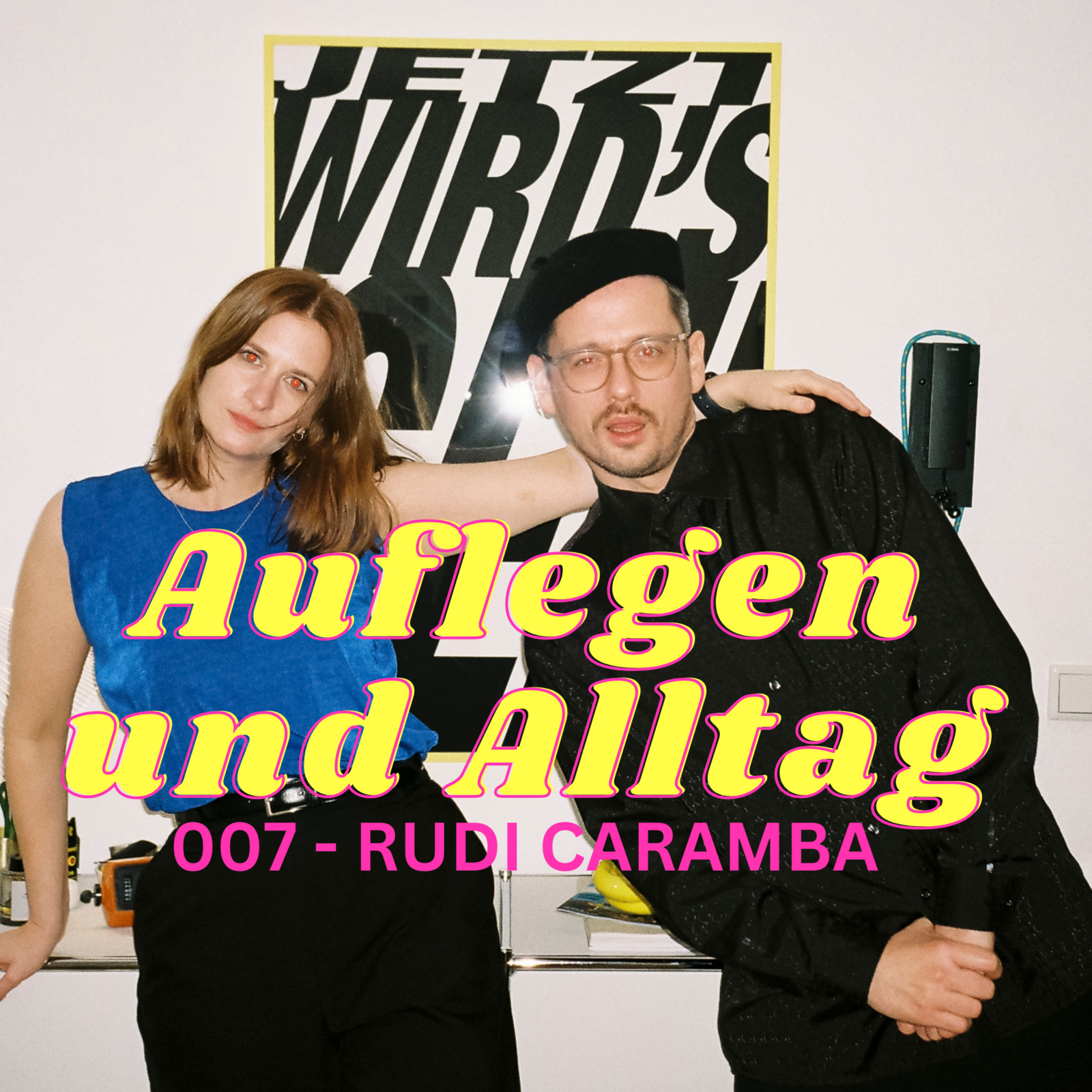 Auflegen und Alltag Folge 7 - Rudi Caramba Cover